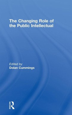 The Changing Role of the Public Intellectual - Dolan Cummings (ed.)