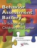 Behavior Assessment Battery for School-Age Children Who Stutter (BAB) Behavior Assessment Battery for School-Age Children Who Stutter (BAB)