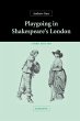 Playgoing in Shakespeare's London - Bild 1