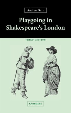 Playgoing in Shakespeare's London - Gurr, Andrew