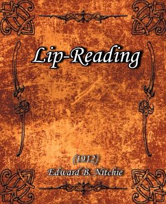 Lip-Reading (1912) - Nitchie, Edward B