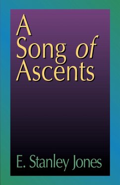 A Song of Ascents - Jones, E. Stanley