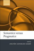 Semantics Versus Pragmatics - Szabo, Zoltan Gendler (ed.)