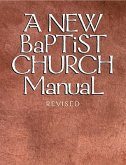 New Baptist Church Manual