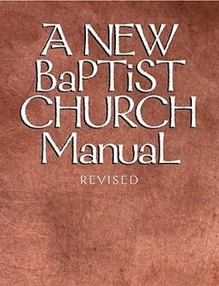 New Baptist Church Manual - Judson Press