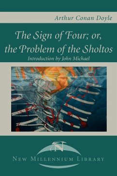 The Sign of the Four; Or, the Problem of the Sholtos - Doyle, Arthur Conan