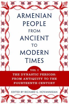 The Armenian People from Ancient to Modern Times: Volume I: The Dynastic Periods: From Antiquity to the Fourteenth Century - Hovannisian, Richard G.