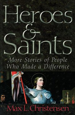 Heroes and Saints - Christensen, Max L.