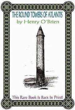 Round Towers of Atlantis - O'Brien, Henry