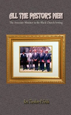 All the Pastor's Men - Fields, Rev Theodore P.