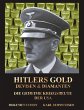Hitlers Gold, Devisen und Diamanten - Bild 1