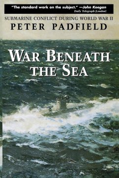 War Beneath the Sea - Padfield, Peter