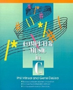 Computer Music in C - Winsor, Phil; Delisa, Gene