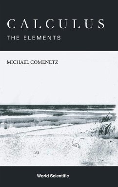 Calculus: The Elements - Comenetz, Michael