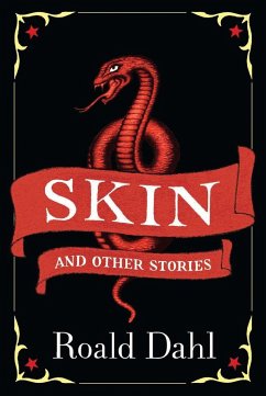 Skin and Other Stories - Dahl, Roald