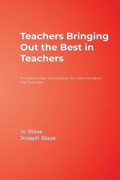 Teachers Bringing Out the Best in Teachers - Blase, Jo; Blasé, Joseph