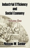 Industrial Efficiency and Social Economy (Volume One)
