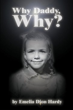 Why Daddy, Why? - Hardy, Emelia Dion