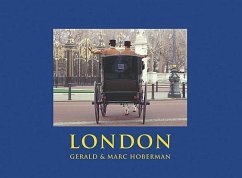 London: Photographs in Celebration of London at the Dawn of the New Millennium - Hoberman, Gerald; Hoberman, Marc