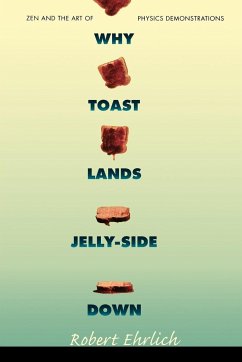 Why Toast Lands Jelly-Side Down - Ehrlich, Robert