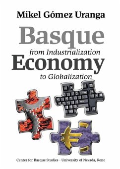 Basque Economy from Industrialization to Globalization - Gómez Uranga, Mikel