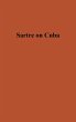 Sartre on Cuba. - Bild 1