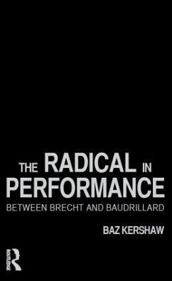 The Radical in Performance - Kershaw, Baz