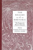The Realms of Rhetoric: The Prospects for Rhetoric Education