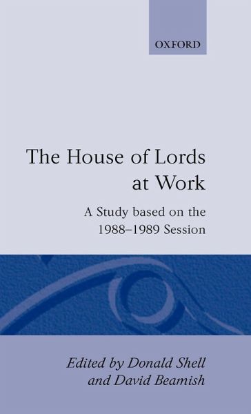 The House of Lords at Work The House of Lords at Work