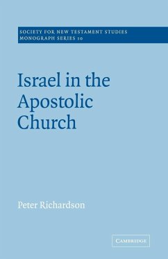 Israel in the Apostolic Church - Richardson, Peter