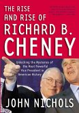 The Rise and Rise of Richard B. Cheney