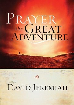 Prayer, the Great Adventure - Jeremiah, David