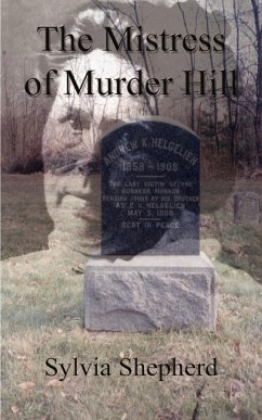 The Mistress of Murder Hill - Shepherd, Sylvia Elizabeth