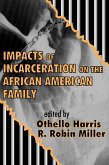 Impacts of Incarceration on the African American Family