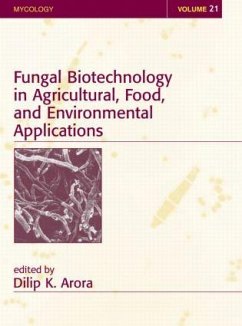 Fungal Biotechnology in Agricultural, Food, and Environmental Applications - Arora, Dilip K.