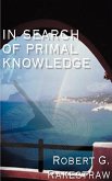 In Search of Primal Knowledge In Search of Primal Knowledge