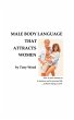 Male Body Language That Attracts Women - Bild 1