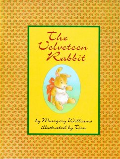 The Velveteen Rabbit: Or How Toys Become Real - Williams, Margery
