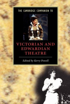 The Cambridge Companion to Victorian and Edwardian Theatre - Powell, Kerry (ed.)