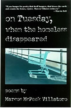 On Tuesday, When the Homeless Disappeared - Villatoro, Marcos McPeek