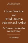 Clause Structure and Word Order in Hebrew and Arabic Clause Structure and Word Order in Hebrew and Arabic