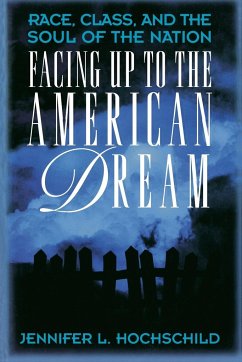 Facing Up to the American Dream - Hochschild, Jennifer L.
