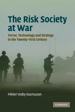 The Risk Society at War - Rasmussen, Mikkel Vedby