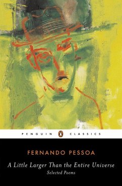 A Little Larger Than the Entire Universe - Pessoa, Fernando