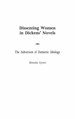 Dissenting Women in Dickens' Novels - Ayres, Brenda