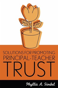 Solutions for Promoting Principal-Teacher Trust - Gimbel, Phyllis A.