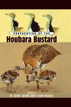 Propagation Of The Houbara Bustard - Jalme, M. Saint. / Heezik, Y. Von. (eds.)