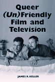 Queer (Un)Friendly Film and Television