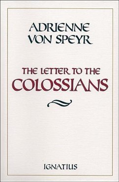 The Letter to the Colossians - Speyr, Adrienne Von