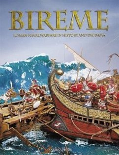 Bireme: Roman Naval Warfare in History and Diorama - Andrea Press